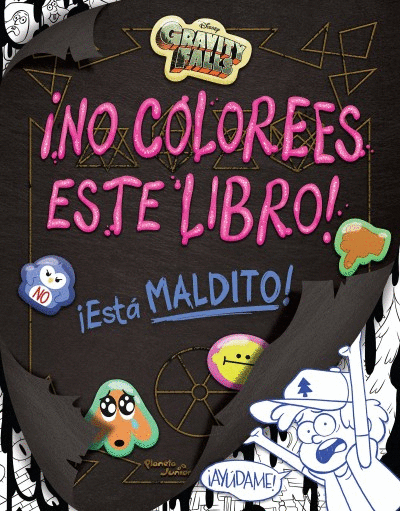 GRAVITY FALLS. NO COLOREES ESTE LIBRO!