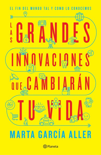 LAS GRANDES INNOVACIONES QUE CAMBIARÁN TU VIDA