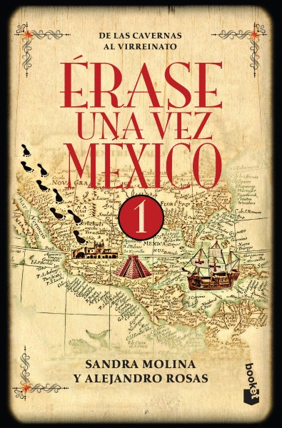 ÉRASE UNA VEZ MÉXICO 1