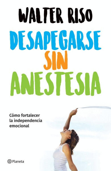 DESAPEGARSE SIN ANESTESIA