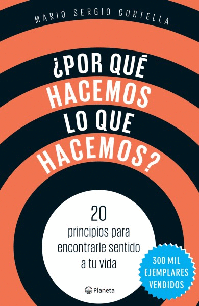 ¿POR QUÉ HACEMOS LO QUE HACEMOS?