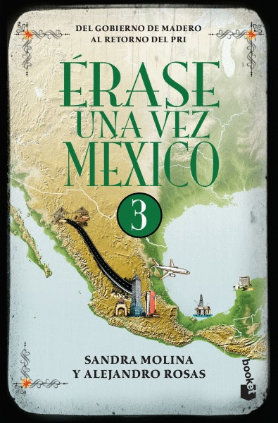 ÉRASE UNA VEZ MÉXICO 3