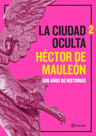 LA CIUDAD OCULTA. VOLUMEN 2