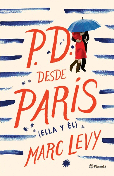 P.D. DESDE PARÍS (ELLA Y ÉL)