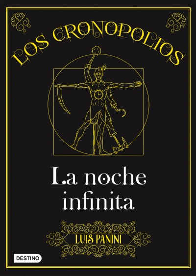 LOS CRONOPOLIOS 3. LA NOCHE INFINITA