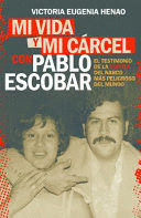 MI VIDA Y MI CARCEL CON PABLO ESCOBAR