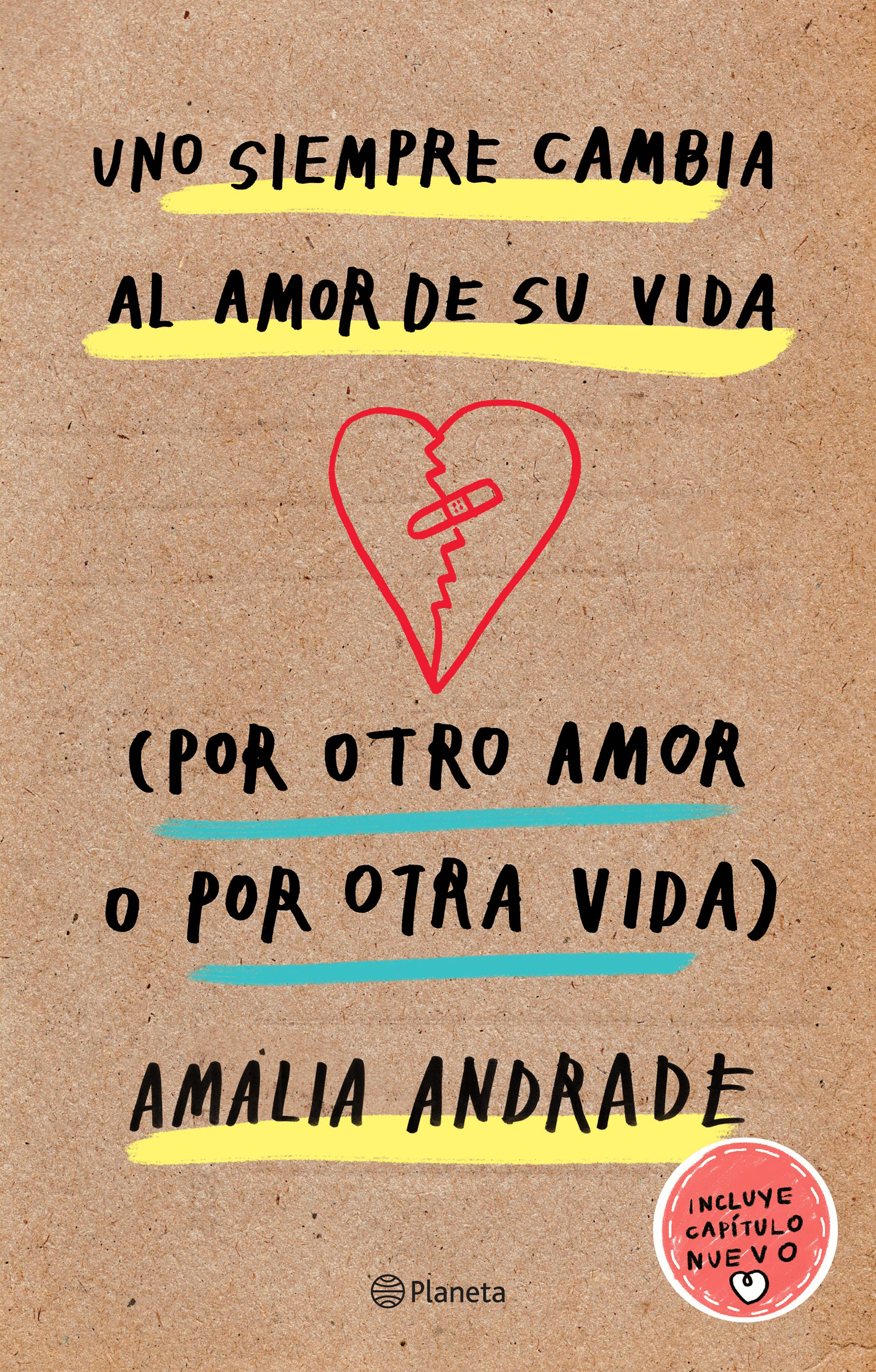 UNO SIEMPRE CAMBIA EL AMOR DE SU VIDA (POR OTRO AMOR O POR OTRA VIDA)