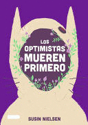 OPTIMISTAS MUEREN PRIMERO, LOS