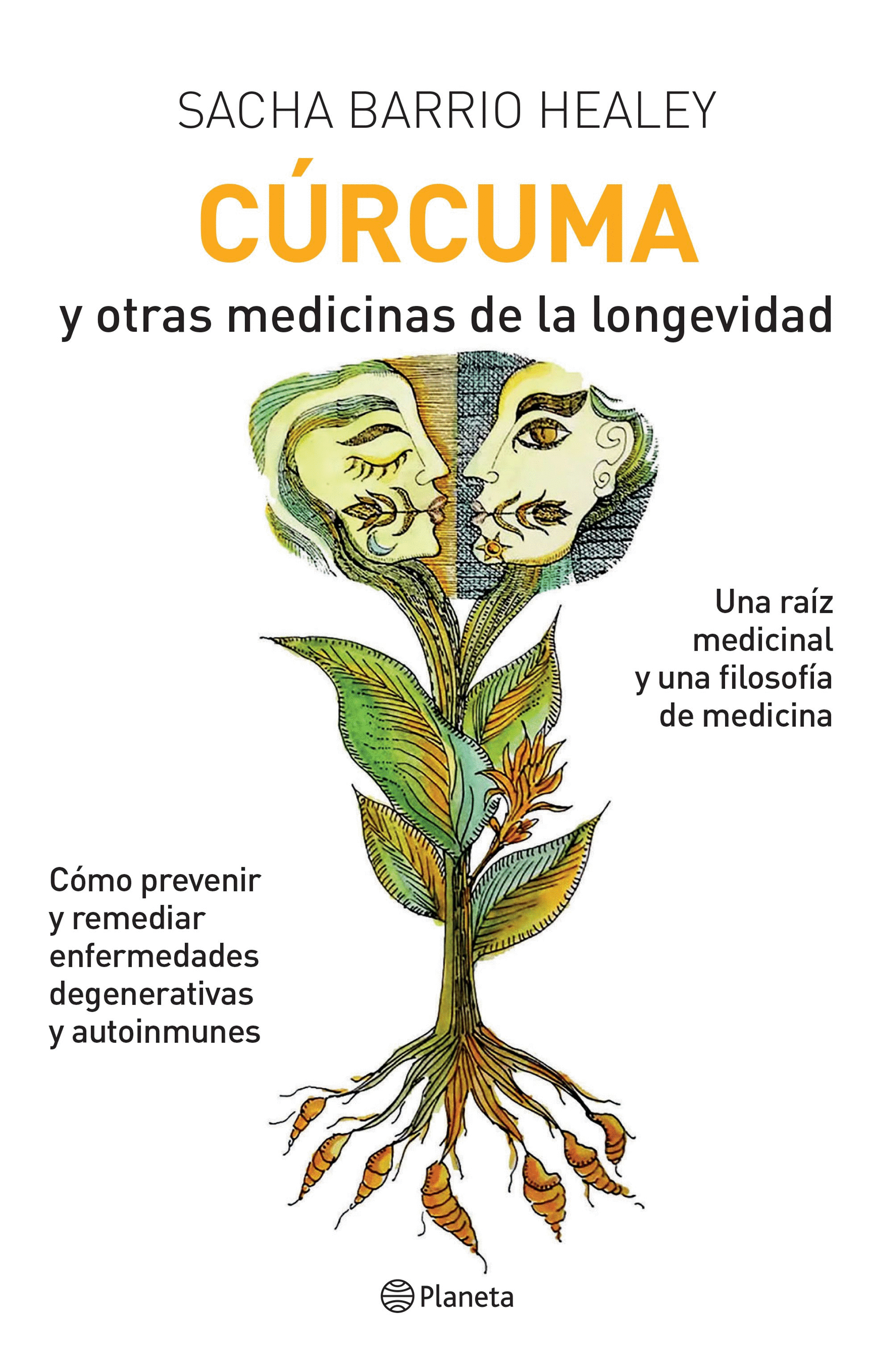 CURCUMA Y OTRAS MEDICINAS DE LA LONGEVIDAD