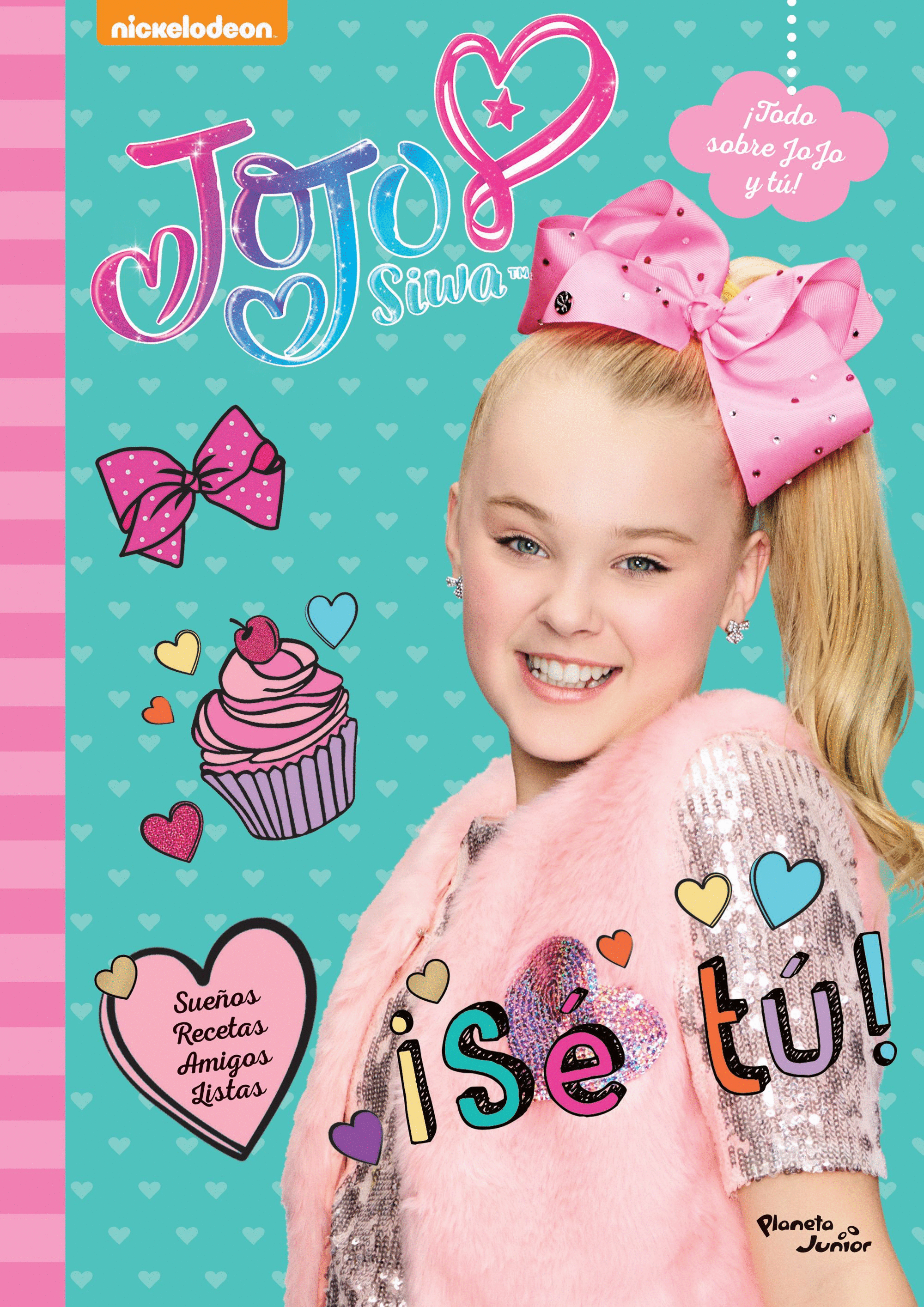 JOJO SIWA. ¡SÉ TÚ!