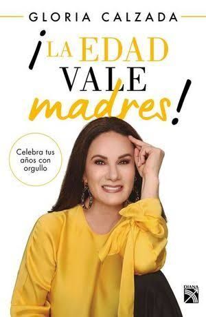 ¡LA EDAD VALE MADRES!