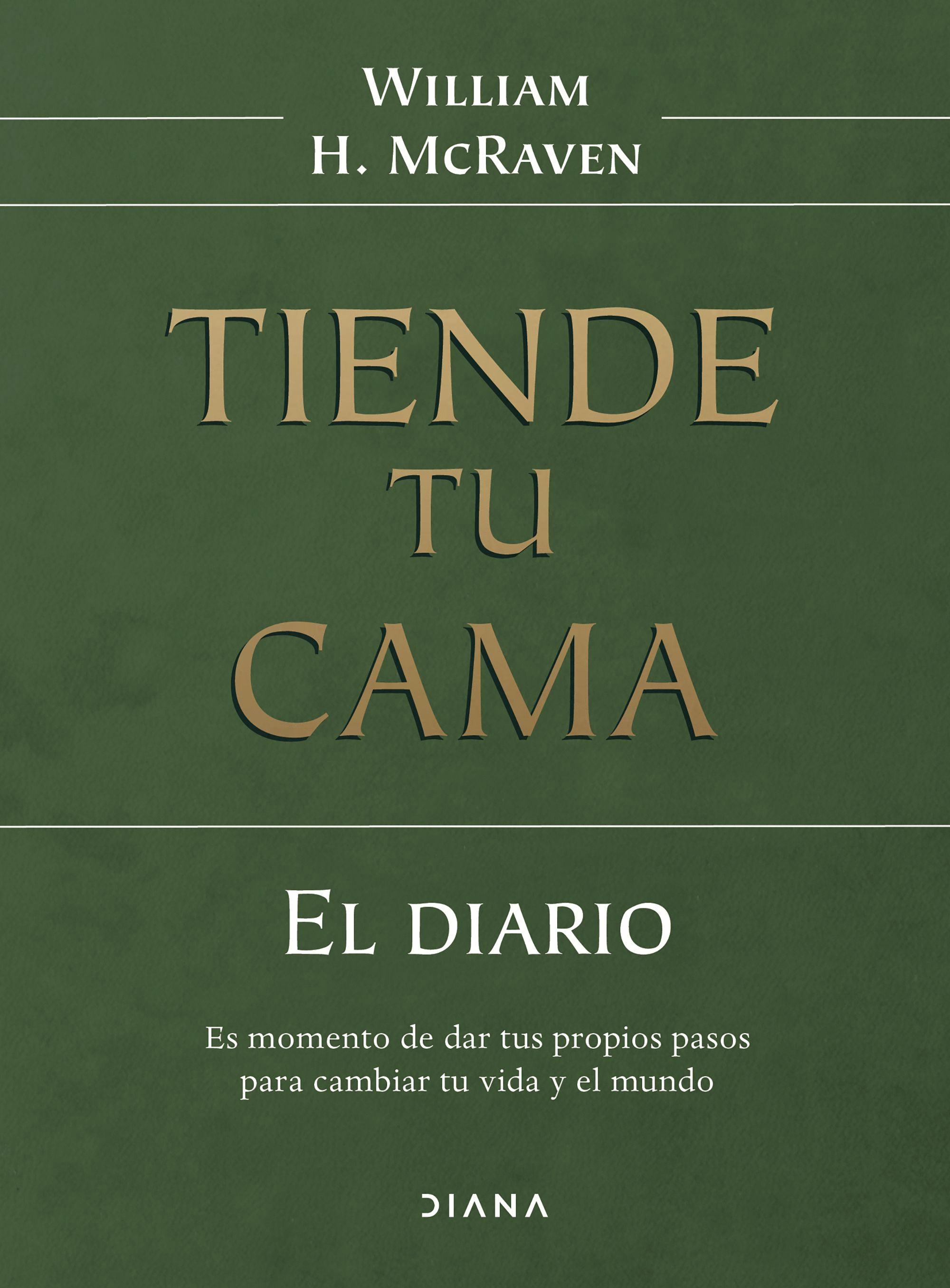 TIENDE TU CAMA, EL DIARIO