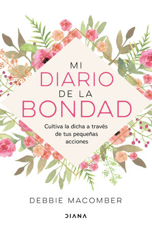 MI DIARIO DE LA BONDAD