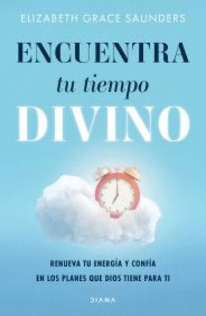 ENCUENTRA TU TIEMPO DIVINO