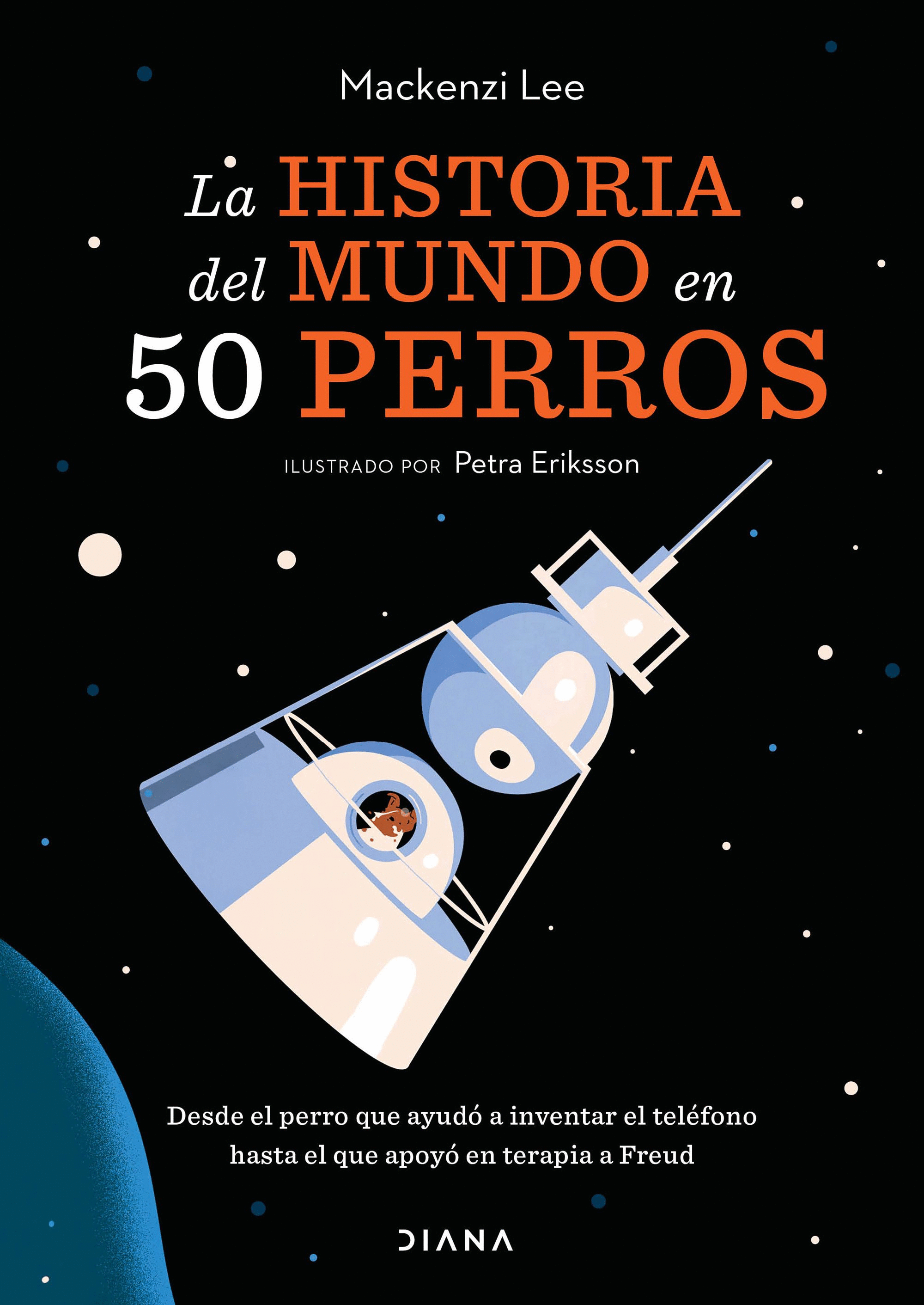 HISTORIA DEL MUNDO EN 50 PERROS, LA