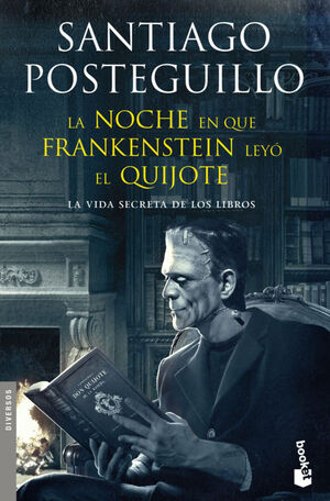 NOCHE EN QUE FRANKENSTEIN LEYO AL QUIJOTE, LA