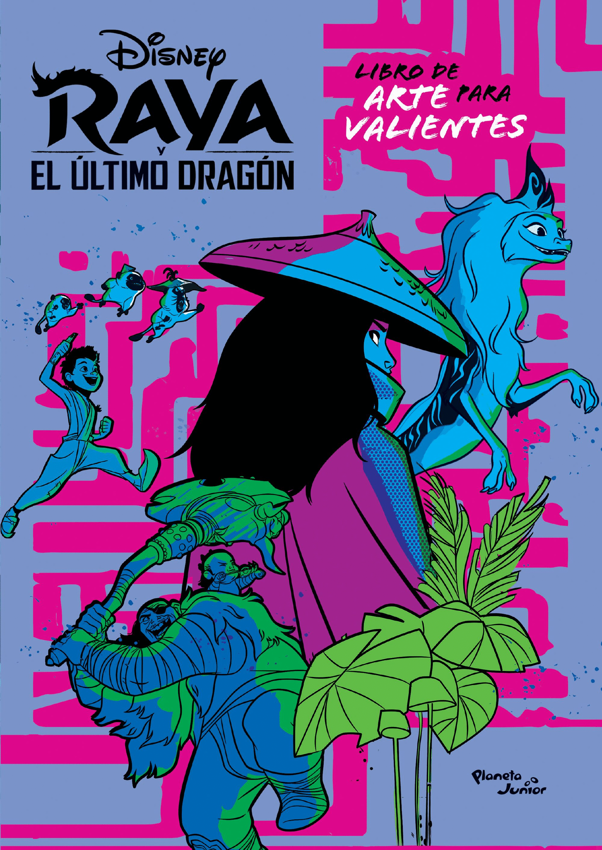 RAYA Y EL ULTIMO DRAGON. LIBRO DE ARTE PARA VALIENTES