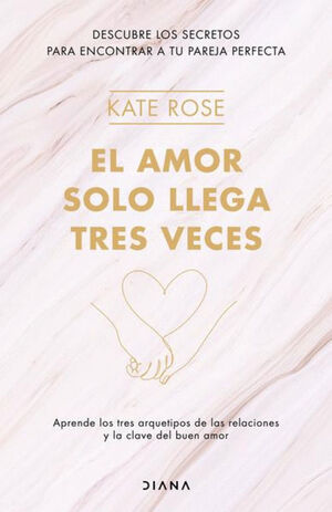 AMOR SOLO LLEGA TRES VECES, EL