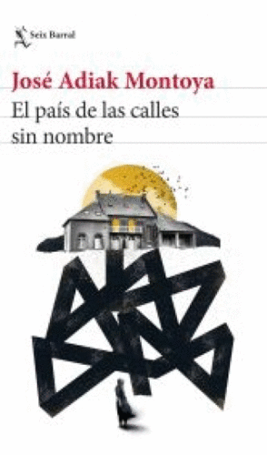 PAIS DE LAS CALLES SIN NOMBRE, EL