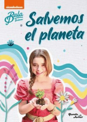 BALA. SALVEMOS EL PLANETA