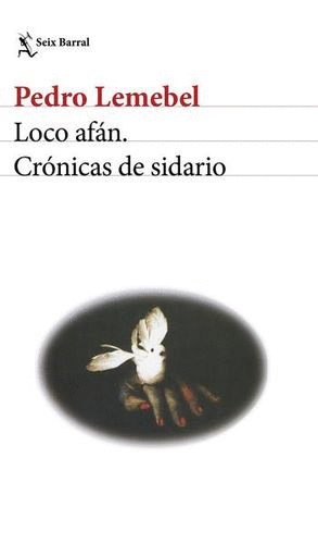 LOCO AFÁN. CRÓNICAS DE SIDARIO