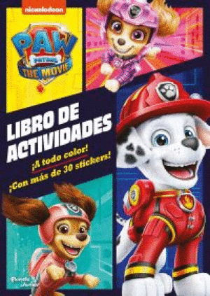 PAW PATROL. LA PELICULA. LIBRO DE ACTIVIDADES