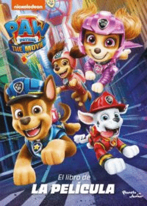 PAW PATROL. LA PELICULA