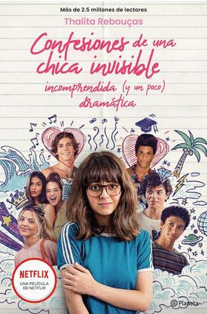 CONFESIONES DE UNA CHICA INVISIBLE, INCOMPRENDIDA Y (UN POCO) DRAMÁTICA / CONFESIONES / VOL. 1