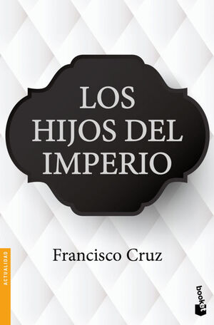 HIJOS DEL IMPERIO, LOS