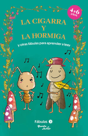 FABULAS 3. LA CIGARRA Y LA HORMIGA Y OTRAS FABULAS PARA APRENDER A LEER