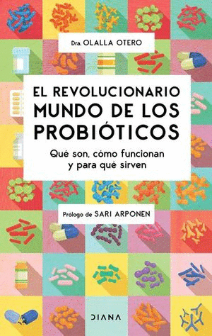 REVOLUCIONARIO MUNDO DE LOS PROBIÓTICOS, EL