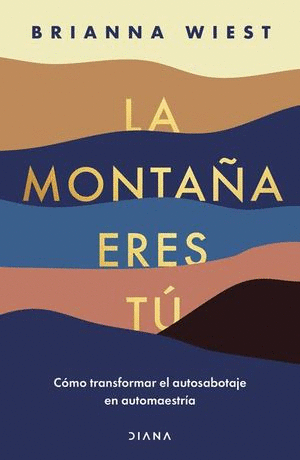 MONTAÑA ERES TÚ, LA