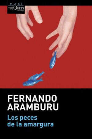 PECES DE LA AMARGURA, LOS