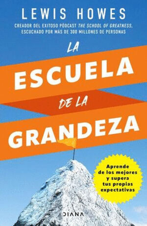 ESCUELA DE LA GRANDEZA, LA