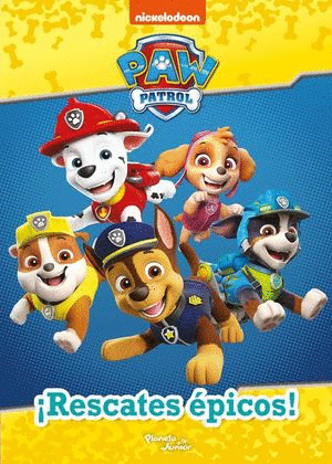 PAW PATROL ¡RESCATES ÉPICOS!