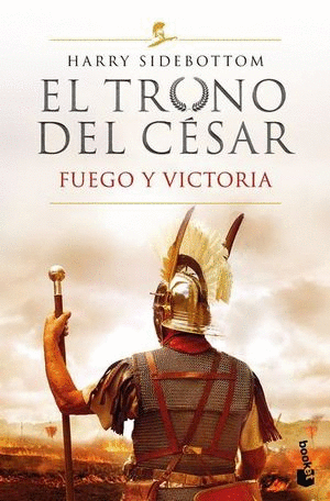 TRONO DEL CÉSAR, EL. FUEGO Y VICTORIA