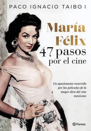 MARIA FÉLIX 47 PASOS POR EL CINE