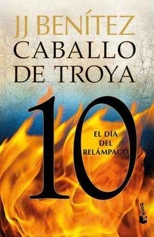 CABALLO DE TROYA 10. EL DÍA DEL RELÁMPAGO