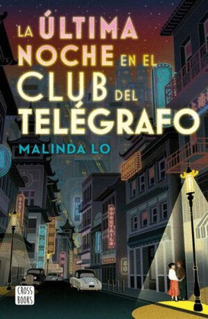 ÚLTIMA NOCHE EN EL CLUB DEL TELÉGRAFO, LA