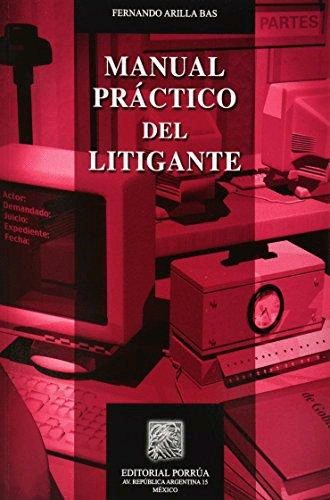 MANUAL PRACTICO DEL LITIGANTE