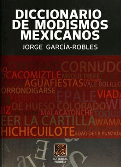 DICCIONARIO DE MODISMOS MEXICANOS