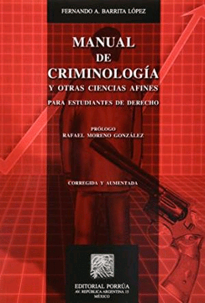 MANUAL DE CRIMINOLOGIA Y OTRAS CIENCIAS AFINES