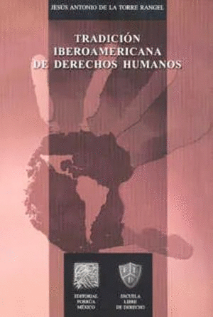 TRADICION IBEROAMERICANA DE DERECHOS HUMANOS