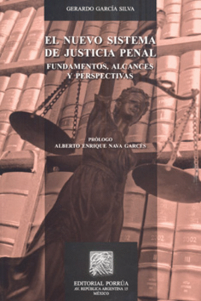 NUEVO SISTEMA DE JUSTICIA PENAL, EL