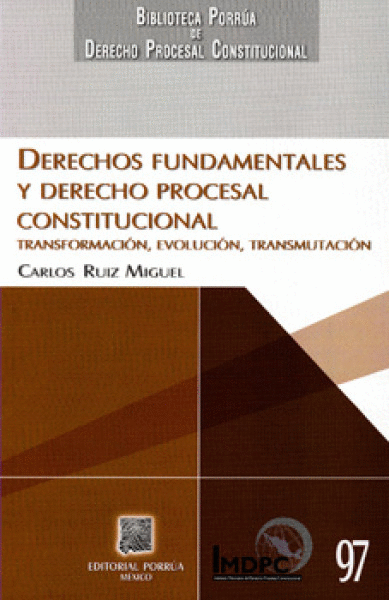 DERECHOS FUNDAMENTALES Y DERECHO PROCESAL CONSTITUCIONAL