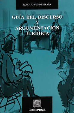 GUIA DEL DISCURSO Y ARGUMENTACION JURIDICA