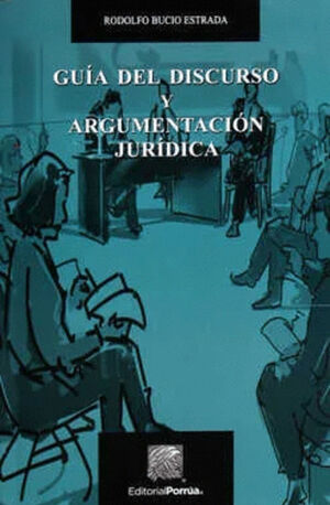 GUIA DEL DISCURSO Y ARGUMENTACION JURIDICA