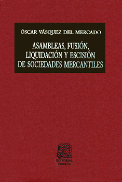 ASAMBLEAS FUSION LIQUIDACION Y ESCISION DE SOCIEDADES MERCAN