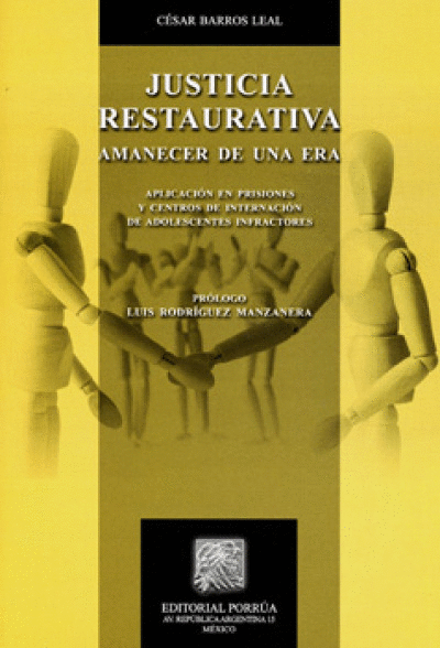 JUSTICIA RESTAURATIVA AMANECER DE UNA ERA