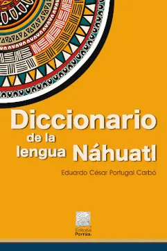 DICCIONARIO DE LA LENGUA NAHUATL
